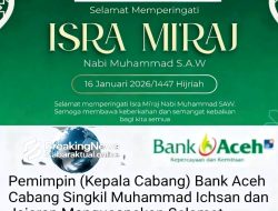 Hari Isra Mi’raj Diperingati, Ucapan Dibagikan Bank Aceh Singkil